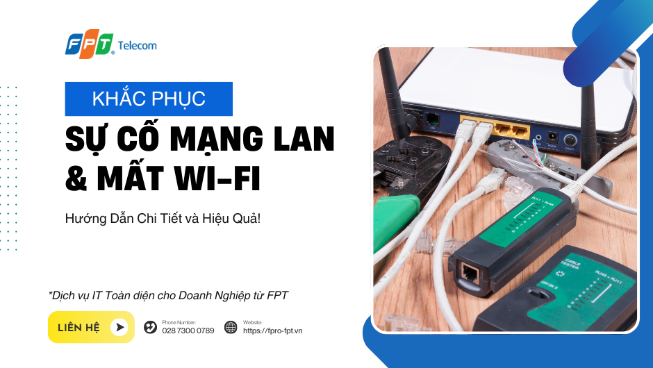 Khắc phục sự cố mạng LAN & mất Wifi